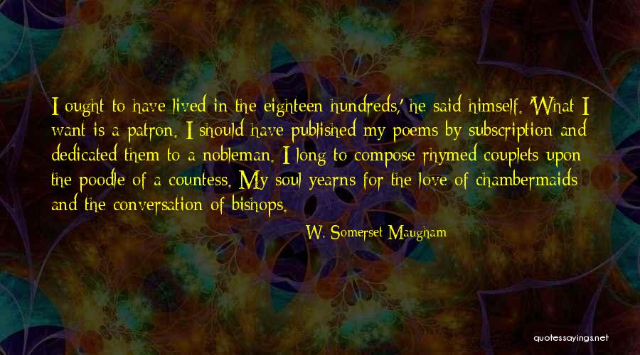 Poodle Best Quotes By W. Somerset Maugham Poodle Best Quotes By W. Somerset Maugham