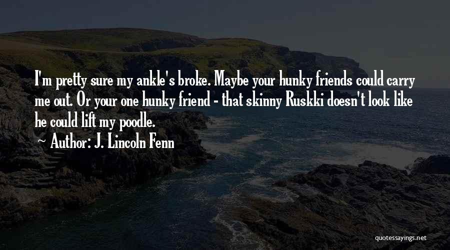 Poodle Quotes By J. Lincoln Fenn