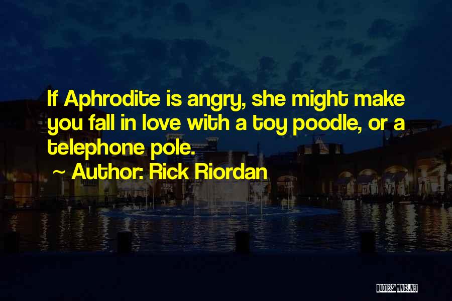 Poodle Quotes By Rick Riordan