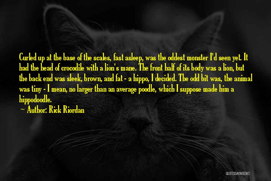 Poodle Quotes By Rick Riordan