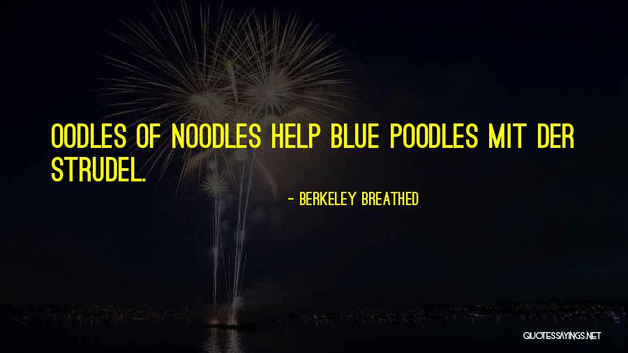 Poodles Quotes By Berkeley Breathed Poodles Quotes By Berkeley Breathed