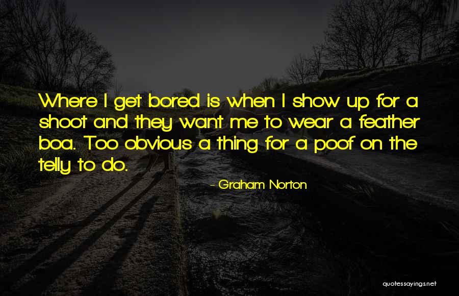 Poof Quotes By Graham Norton Poof Quotes By Graham Norton
