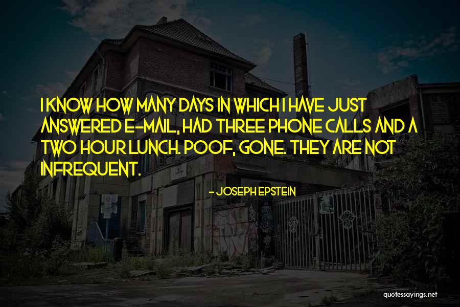 Poof Quotes By Joseph Epstein Poof Quotes By Joseph Epstein