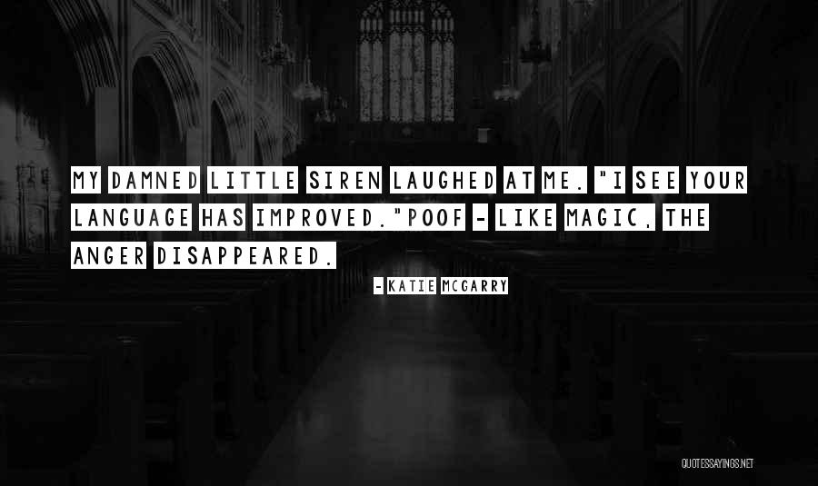 Poof Quotes By Katie McGarry Poof Quotes By Katie McGarry