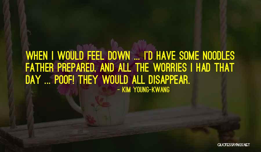 Poof Quotes By Kim Young-kwang Poof Quotes By Kim Young-kwang