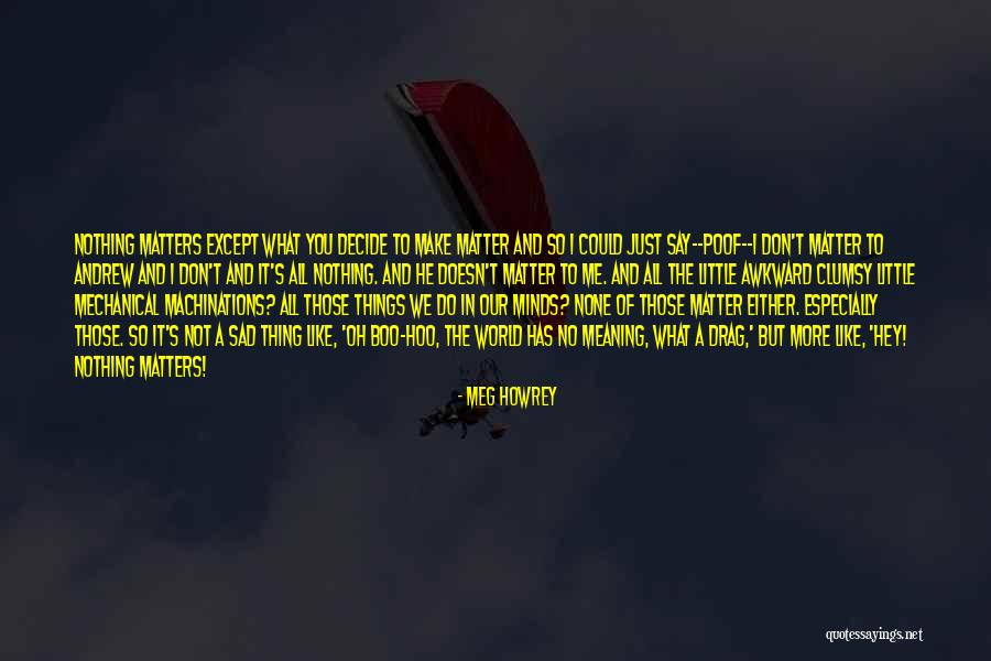 Poof Quotes By Meg Howrey Poof Quotes By Meg Howrey