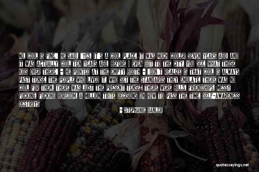 Poof Quotes By Stephanie Danler Poof Quotes By Stephanie Danler