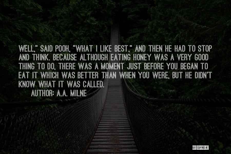 Pooh Honey Quotes By A.A. Milne