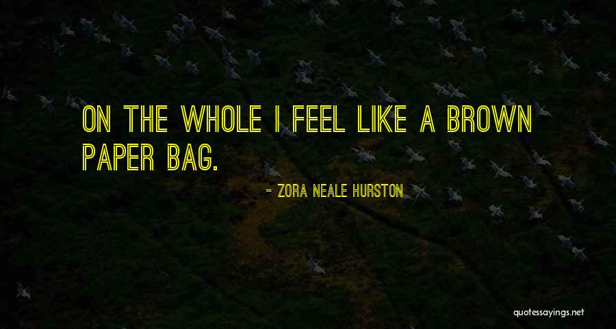 Pooh Positive Quotes By Zora Neale Hurston