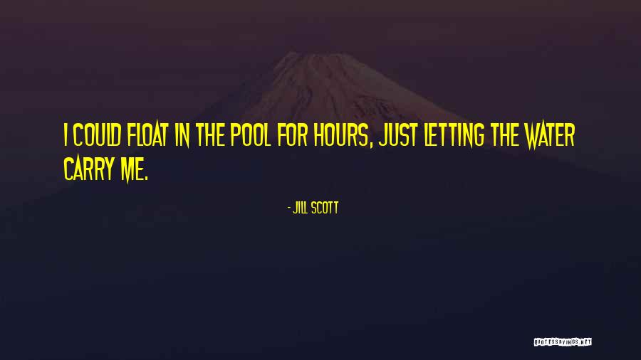Pool Float Quotes By Jill Scott Pool Float Quotes By Jill Scott