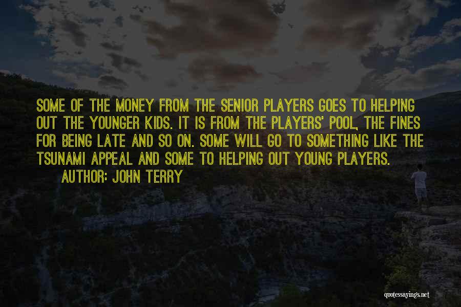 Pool Players Quotes By John Terry
