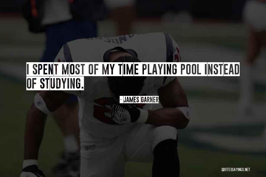 Pool Playing Quotes By James Garner Pool Playing Quotes By James Garner