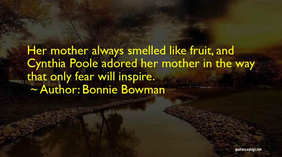 Poole Quotes By Bonnie Bowman
