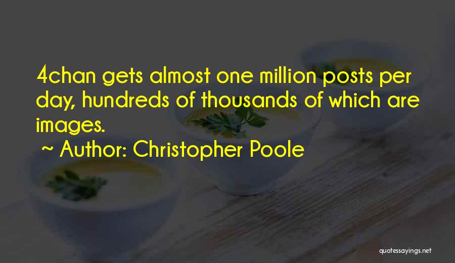 Poole Quotes By Christopher Poole