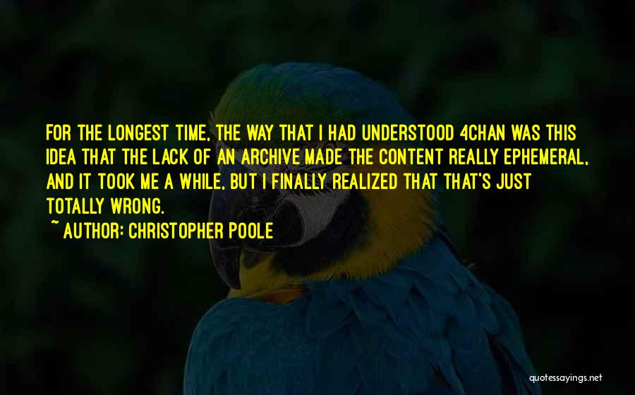 Poole Quotes By Christopher Poole