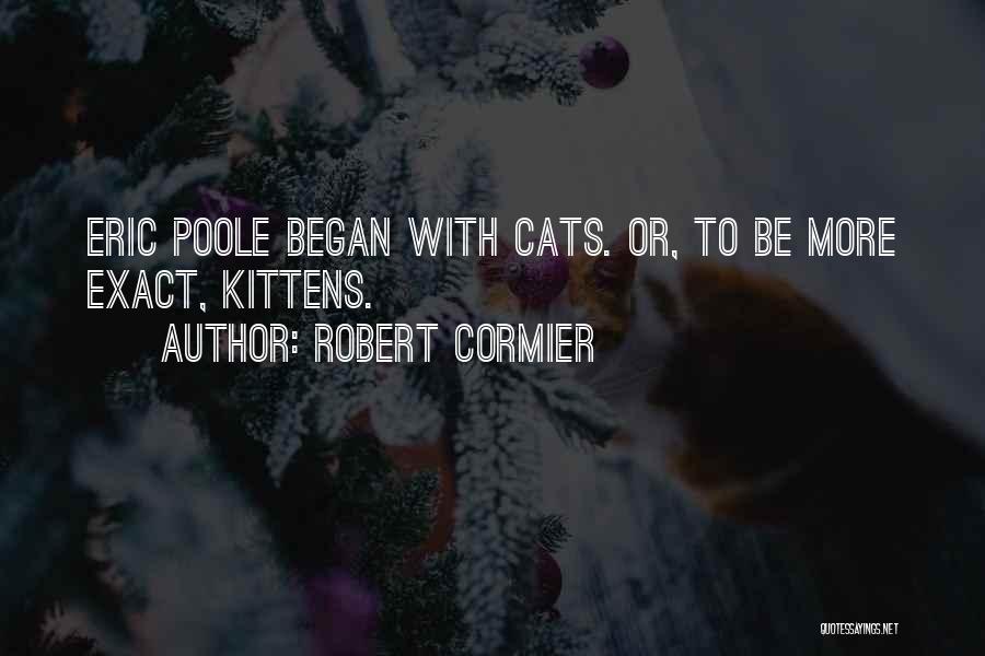 Poole Quotes By Robert Cormier