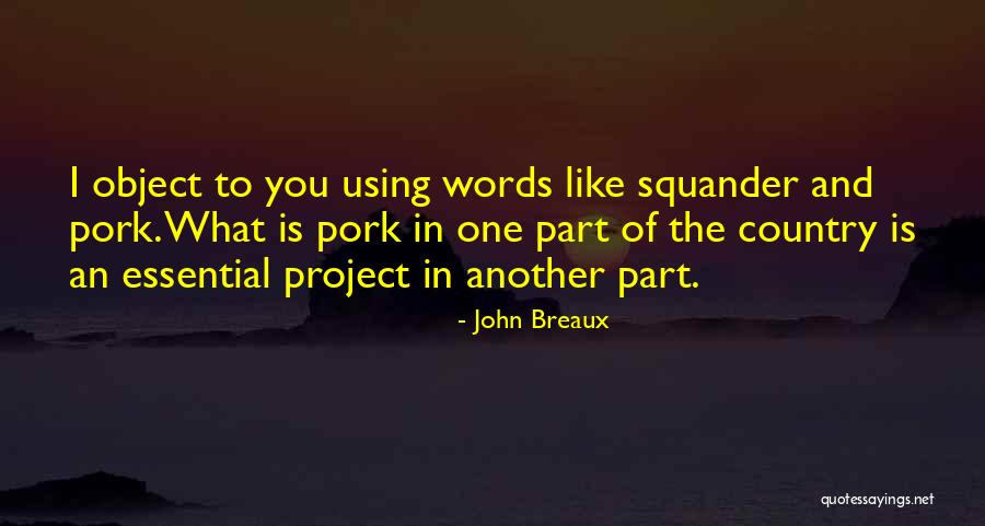 Pooley Dog Quotes By John Breaux Pooley Dog Quotes By John Breaux