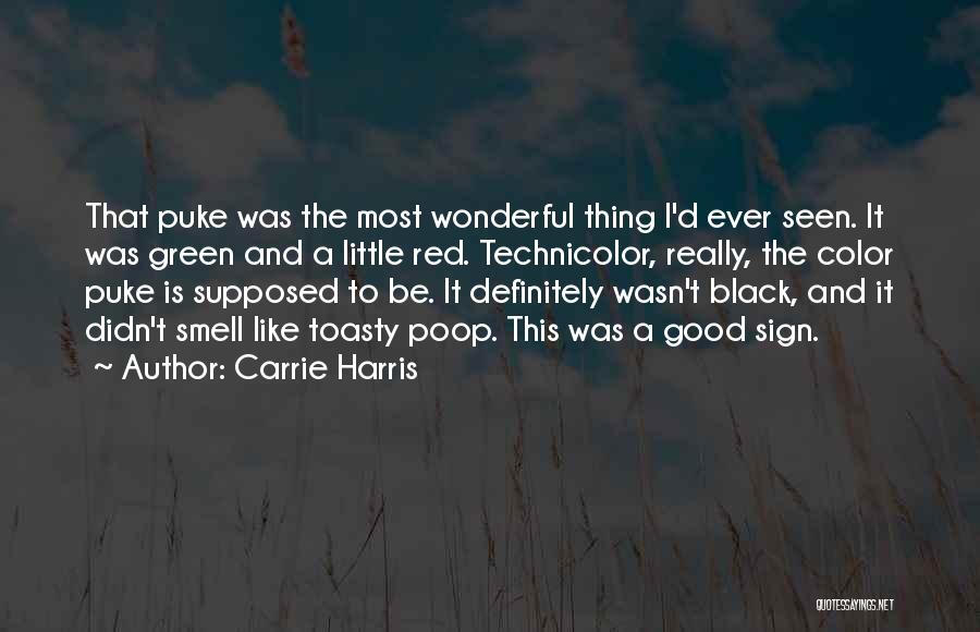 Poop Quotes By Carrie Harris