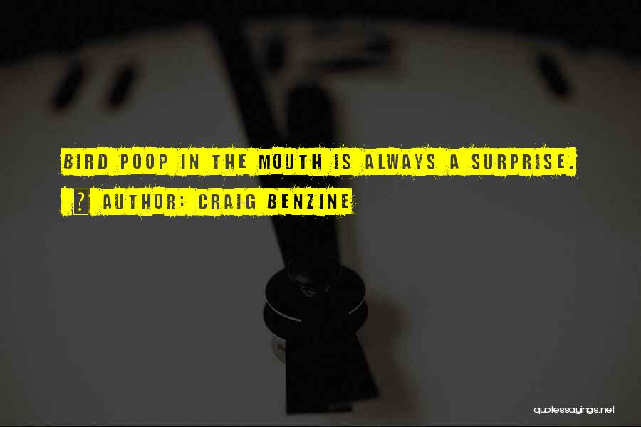 Poop Quotes By Craig Benzine