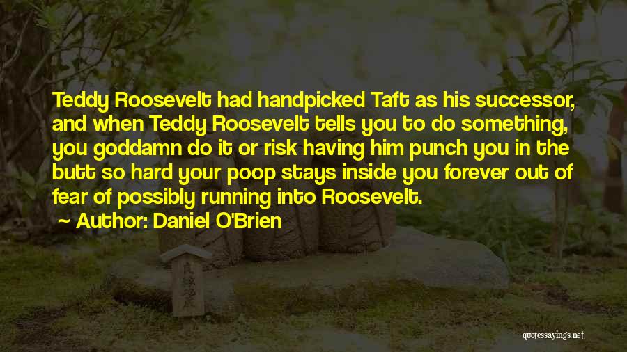 Poop Quotes By Daniel O'Brien