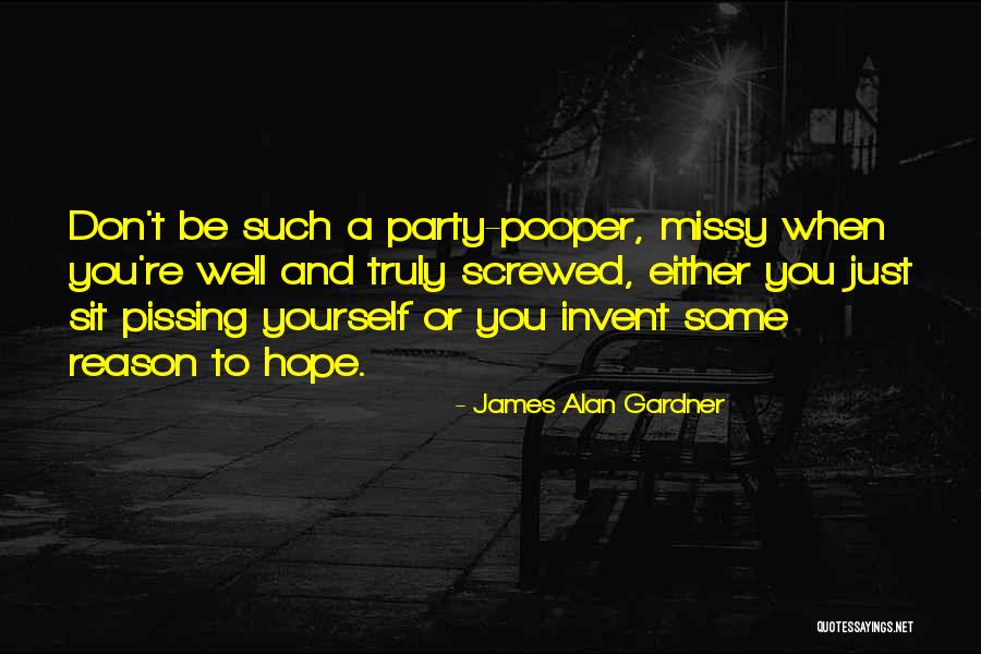 Pooper Quotes By James Alan Gardner Pooper Quotes By James Alan Gardner