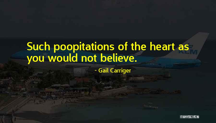 Poopitations Quotes By Gail Carriger Poopitations Quotes By Gail Carriger