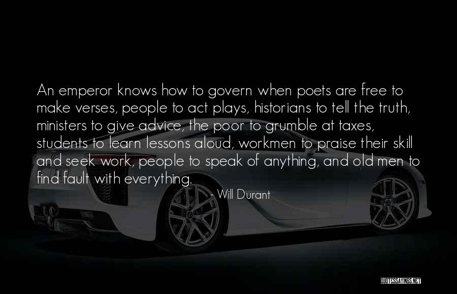 Poor Advice Quotes By Will Durant Poor Advice Quotes By Will Durant