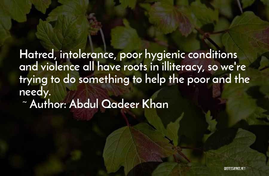 Poor And Needy Quotes By Abdul Qadeer Khan