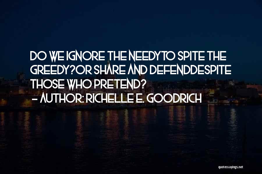 Poor And Needy Quotes By Richelle E. Goodrich