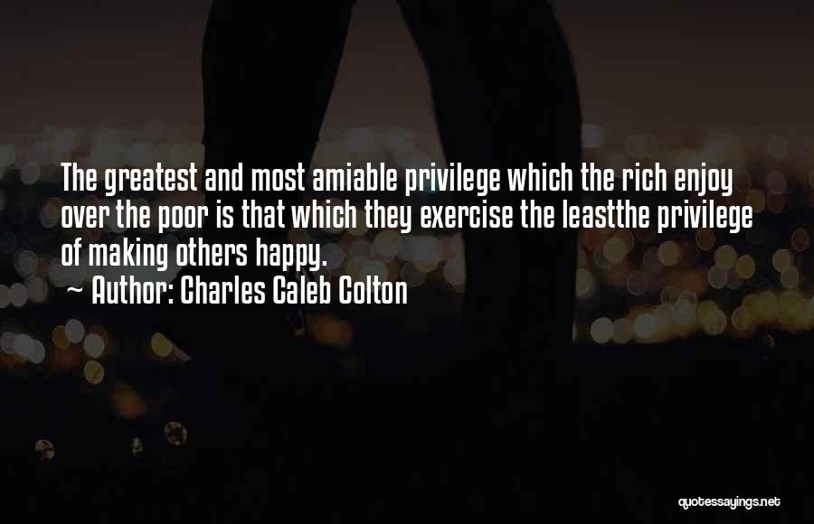 Poor And Rich Quotes By Charles Caleb Colton