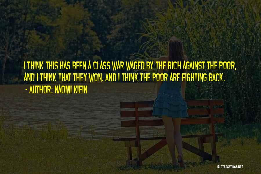 Poor And Rich Quotes By Naomi Klein