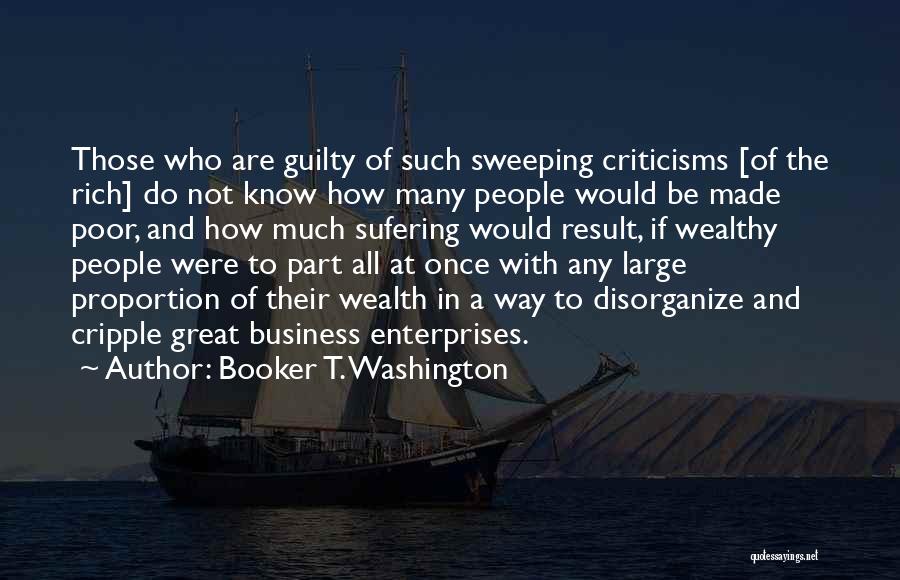 Poor And Wealthy Quotes By Booker T. Washington