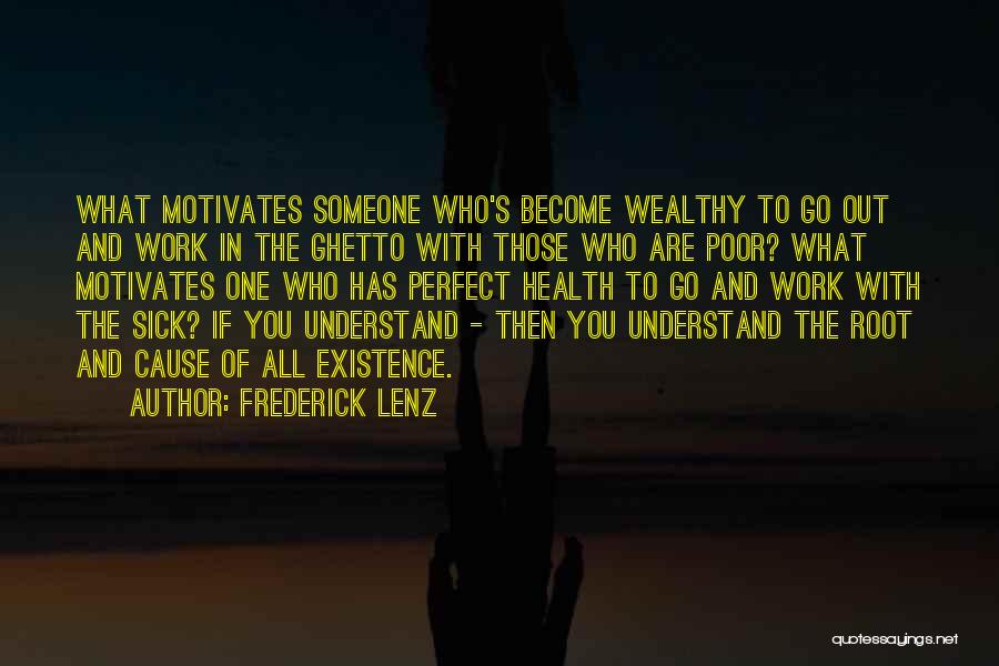 Poor And Wealthy Quotes By Frederick Lenz