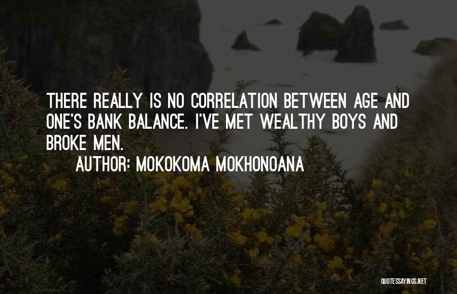 Poor And Wealthy Quotes By Mokokoma Mokhonoana