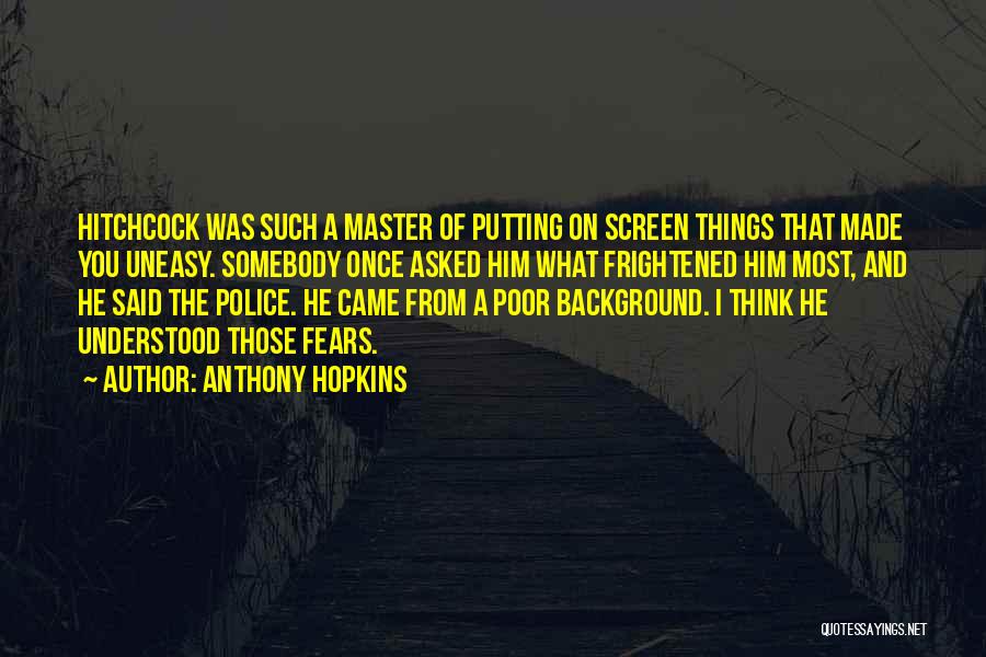 Poor Background Quotes By Anthony Hopkins