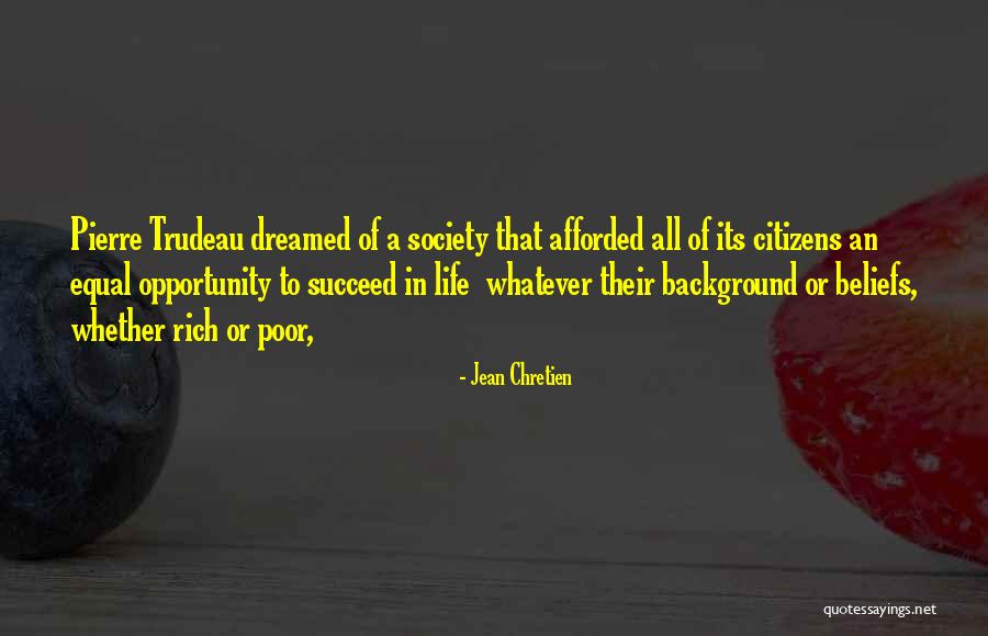 Poor Background Quotes By Jean Chretien