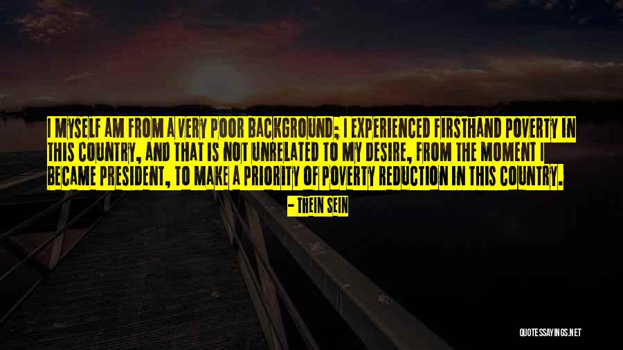 Poor Background Quotes By Thein Sein Poor Background Quotes By Thein Sein