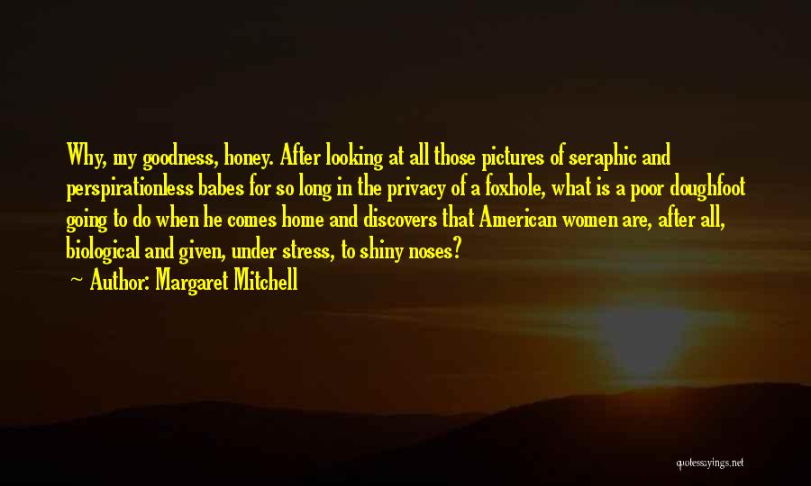 Poor Body Image Quotes By Margaret Mitchell