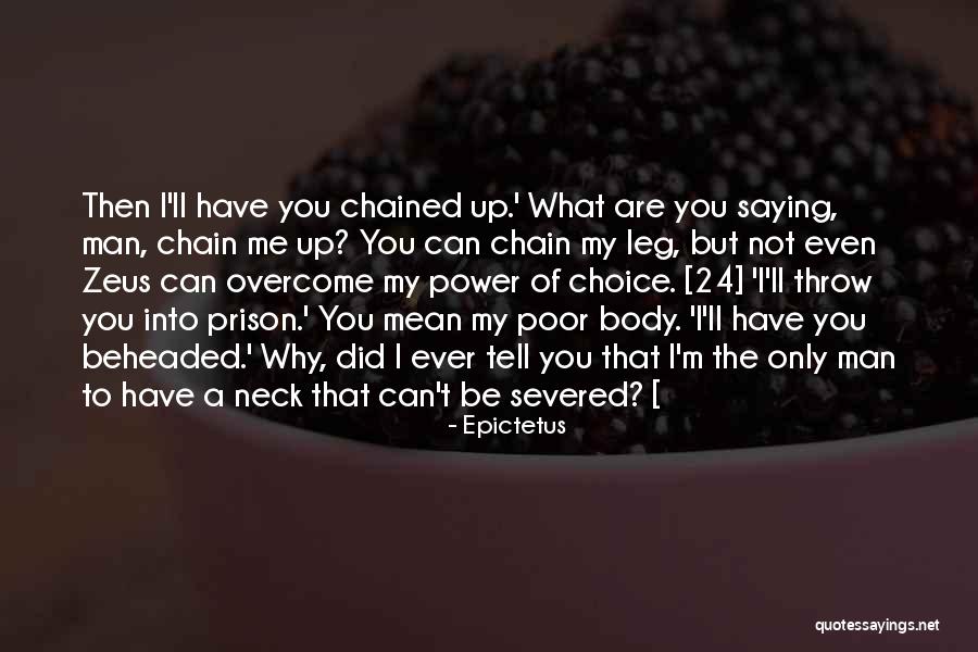 Poor Body Quotes By Epictetus Poor Body Quotes By Epictetus