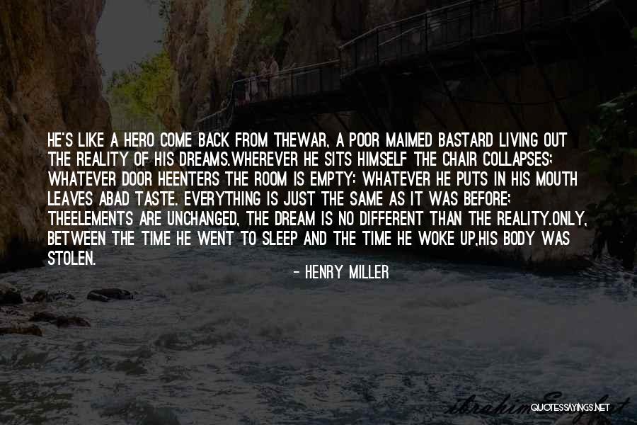 Poor Body Quotes By Henry Miller Poor Body Quotes By Henry Miller