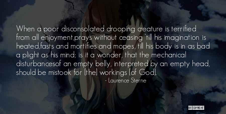 Poor Body Quotes By Laurence Sterne Poor Body Quotes By Laurence Sterne