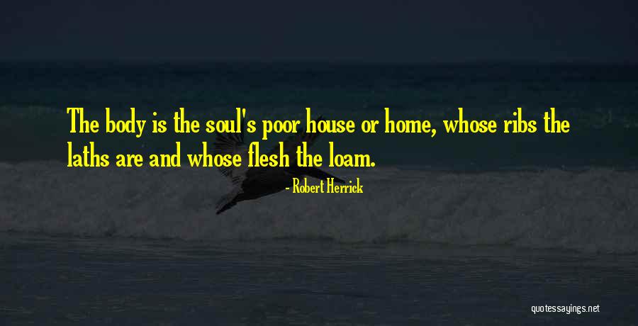 Poor Body Quotes By Robert Herrick Poor Body Quotes By Robert Herrick