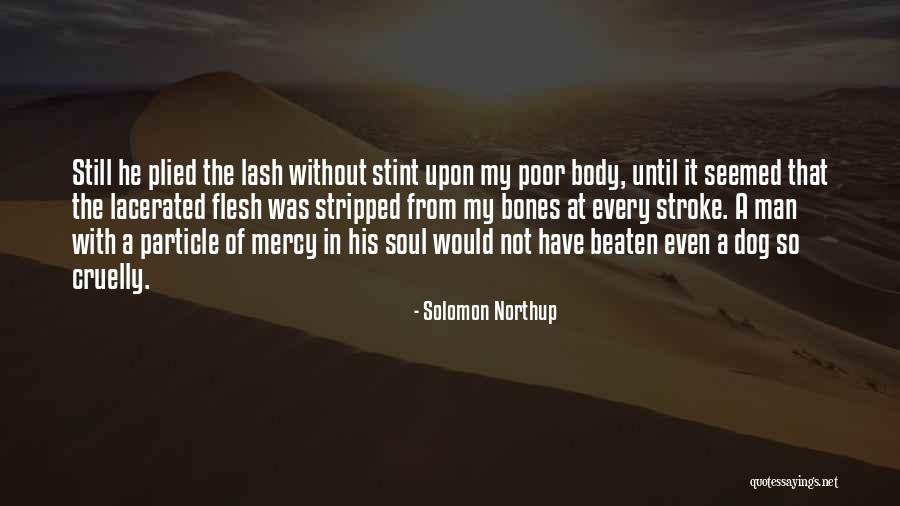 Poor Body Quotes By Solomon Northup Poor Body Quotes By Solomon Northup