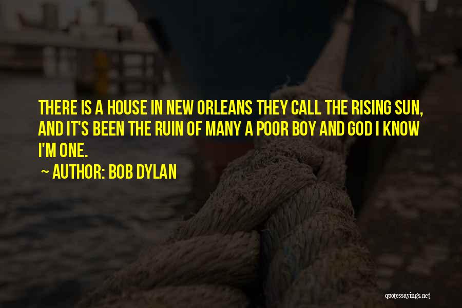 Poor Boy Quotes By Bob Dylan