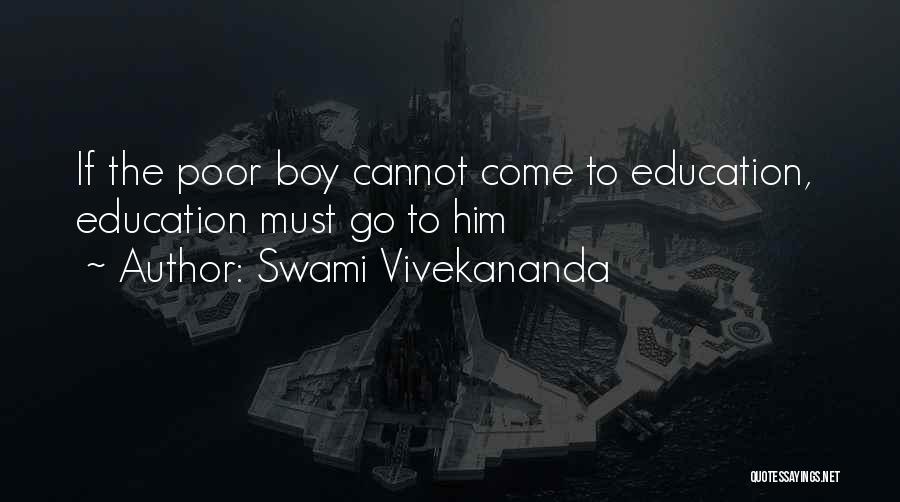 Poor Boy Quotes By Swami Vivekananda