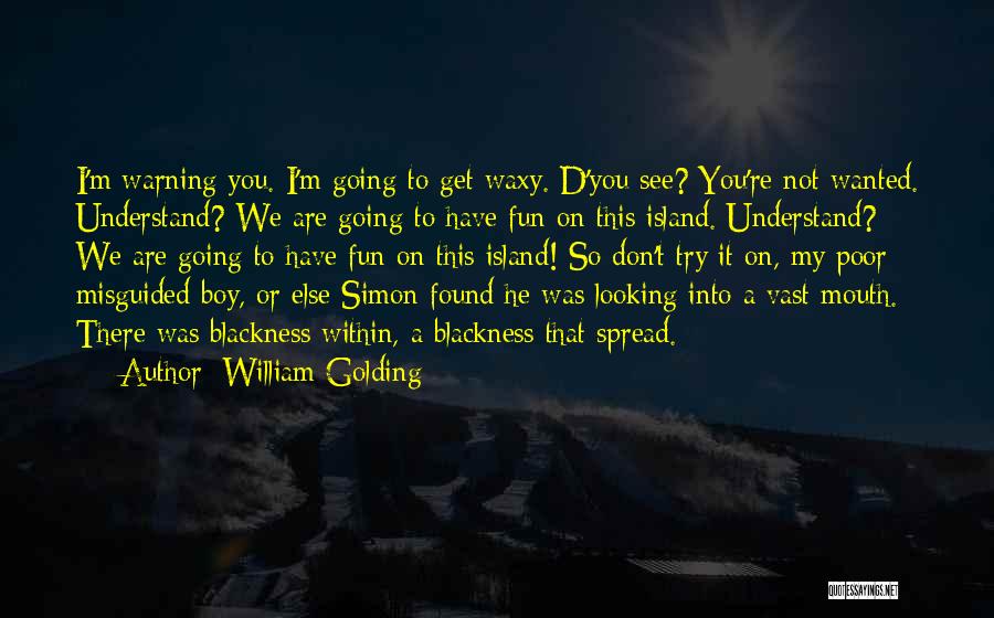 Poor Boy Quotes By William Golding