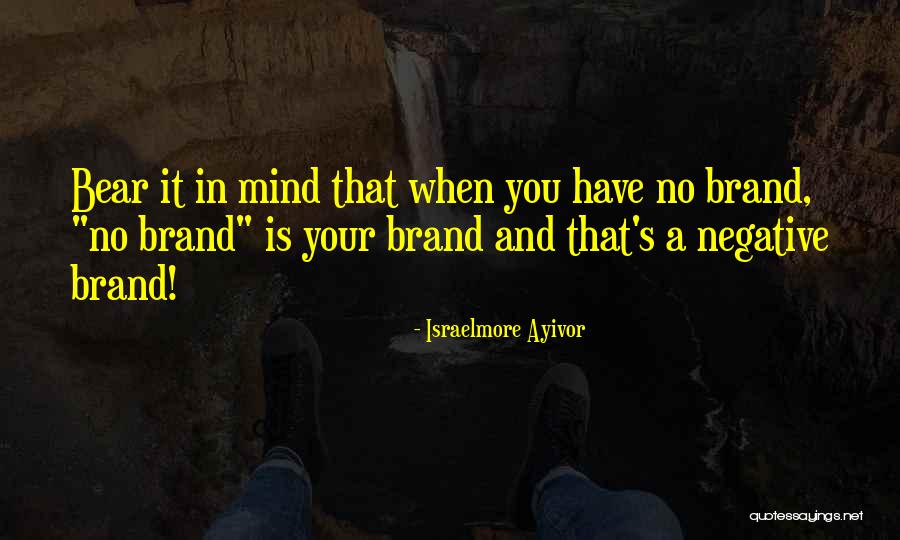 Poor Brand Quotes By Israelmore Ayivor Poor Brand Quotes By Israelmore Ayivor
