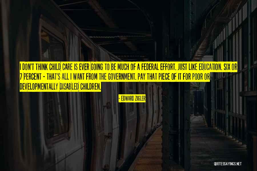Poor Child Education Quotes By Edward Zigler Poor Child Education Quotes By Edward Zigler