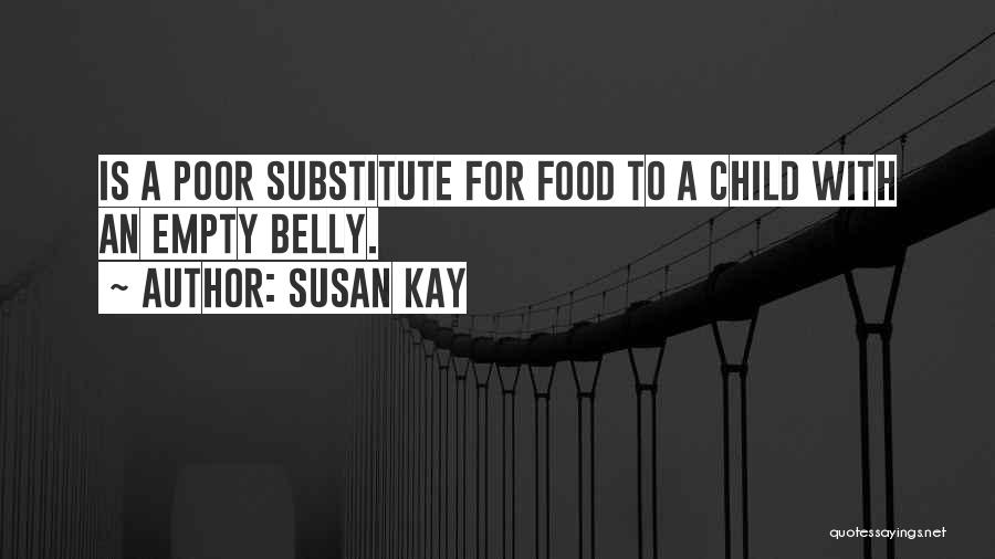 Poor Child Quotes By Susan Kay