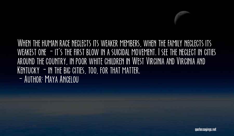 Poor Children's Quotes By Maya Angelou
